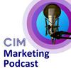 CIM Marketing Podcast