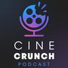 Cine Crunch Podcast