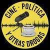 Cine, política y otras drogas