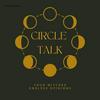 Circle Talk 4 Witches