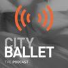 City Ballet The Podcast