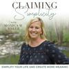 Claiming Simplicity | Simple Life, Natural Living, Cooking from Scratch, Intentional Living, Save Money, Simple Systems, Easy Recipes