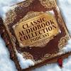 Classic Audiobook Collection