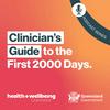 Clinician's Guide to the First 2000 Days