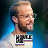 La Chapelle Radio® par Hugo Bentz