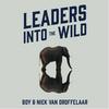 Leaders Into The Wild Podcast | Boy & Niek van Droffelaar
