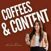 Coffees and Content