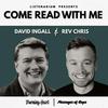 Come Read with Me, with Rev Chris and David Ingall
