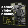 comer. viajar. hablar.