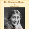 Common Reader, The by Virginia Woolf (1882 - 1941)