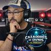 Cazadores de ovnis "El Podcast" Live