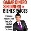 como ganar dinero en bienes raices