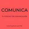 Comunica, tu podcast de comunicación