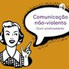 Comunicação não-violenta (Trechos do Livro de Marshall B. Rosenberg)