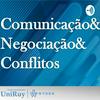 Comunicação, Negociação e Conflitos