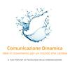 Comunicazione Dinamica. Il tuo Podcast di Psicologia della Comunicazione