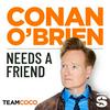 Conan O’Brien Needs A Friend