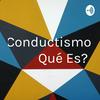 Conductismo ¿Qué Es?
