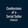 Confessions of a Serial Seller