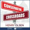 Conservative Crossroads with Henry Olsen