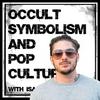 Occult Symbolism and Pop Culture with Isaac Weishaupt