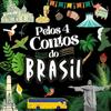 Pelos 4 contos do Brasil