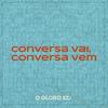 Conversa vai, conversa vem