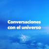 Conversaciones con el universo - espiritualidad, conciencia, Sabiduría de las almas