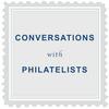 Conversations with Philatelists