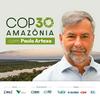 COP 30 Amazônia, com Paulo Artaxo
