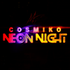 COSMIKO: Neon Night
