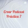 Crear Podcast Práctica 7