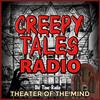 Creepy Tales Radio - Old Time Radio Horror