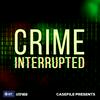 Crime Interrupted