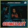 Crimecast - Podcast sobre Crimes Reais