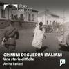 Crimini di guerra italiani - Una storia difficile