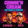 Cringe'N'Cream - Der Trash-TV Podcast