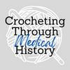 Crocheting Through (Medical) History