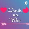 Crush na Vibe - Vibe FM