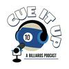 Cue It Up; A Billiards Podcast