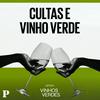 Cultas e vinho verde
