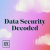 Data Security Decoded