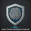 Cyber Threat Intelligence Podcast