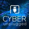 Cyber Unplugged