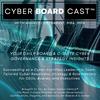 CyberBoardCast™ with Andrzej Cetnarski: Daily Board & C-Suite Cyber Governance & Strategy Insights