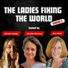 The Ladies Fixing the World
