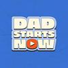 Dad Starts Now