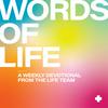 Words of Life: A Weekly Devotional with the LIFE Team