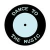 Dance To The Music