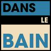 Dans Le Bain